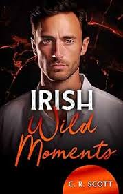 Irish Wild Moments (Ireland Love 1) eBook : Scott, C. R.: Amazon.de:  Kindle-Shop