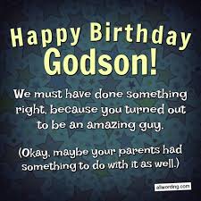 Happy Birthday Wishes For My Godson 25 Ways To Say Happy Birthday To A Godson In 2020 Happy Birthday Godson Birthday Wishes For Myself Happy Birthday For Him