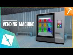 Roblox Tutorial Making A Working Vending Machine Youtube Roblox Vending Machine Tutorial
