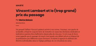 « il y a une jouissance de la part de. Vincent Lambert Et Le Trop Grand Prix Du Passage Aoc Media Analyse Opinion Critique