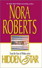 Hidden Star Stars Of Mithra 1 By Nora Roberts As a child, roberts was an avid reader and frequently formulated her own stories. hidden star stars of mithra 1 by