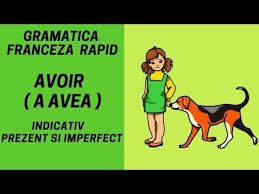 Conjugarea Verbului Avoir Prezent Si Imperfect Curs Franceza Online 2019 Youtube