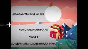 Soal kemuhammadiyahan kelas 3 semester 1 1. Kemuhammadiyahan Kelas 3 Lagu Sang Surya Youtube