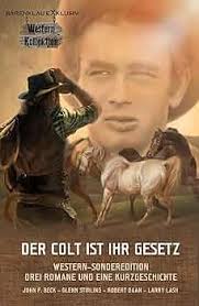 DER COLT IST IHR GESETZ