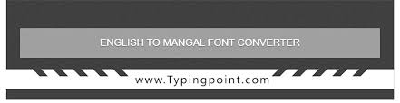 This helps to make the translation process much smoother and adds extra scope to the tool. English To Mangal Font Converter Typing Point