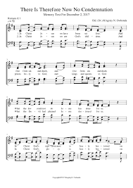 There are no other options. There Is Therefore Now No Condemnation Sheet Music For Vocals Choral Download And Print In Pdf Or Midi Free Sheet Music With Lyrics Musescore Com