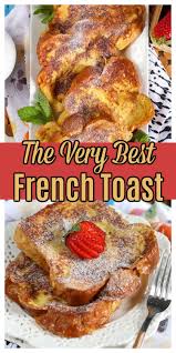 The Very Best French Toast Recipe The Suburban Soapbox Recipe In 2020 Toast Recipes Best French Toast Awesome French Toast Recipe