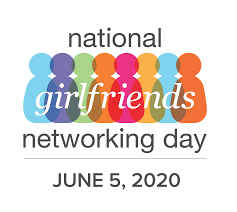 Whether she's the one that makes all of your days just a little bit brighter, the one that makes you laugh uncontrollably, the one you go to when you have gossip that's just too juicy not to share, or the best friend who feels more like a sister, she deserves to be. National Girlfriends Networking Day 2020 The New Agenda