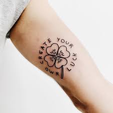At first i was skeptical cause i've never had a tattoo in a foreign country but within minutes i was relaxed and super calm, stefano told me my tattoo would take a while but within minutes he expertly tattooed all the lines perfectly, the atmosphere was what i. Minimalist Shamrock And Words Create Your Own Luck Tattoo Inked On The Left Arm Luck Tattoo Shamrock Tattoos Tattoo Designs