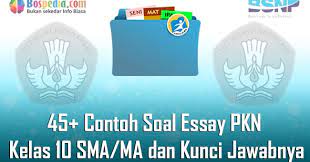 Soal essay pkn kelas 12 semester 1 bab 2. Lengkap 45 Contoh Soal Essay Pkn Kelas 10 Sma Ma Dan Kunci Jawabnya Terbaru Bospedia
