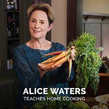 Alice Waters Teaches Home Cooking | Go farm-to-table with the founder of  Chez Panisse. Learn home cooking from Alice Waters. | By MasterClass |  Facebook