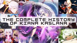 The Complete History of Kiana Kaslana Honkai Impact 3rd | HoYoLAB