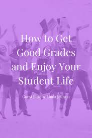 Not only is a college degree desirable, it's on its way to essentially become a requirement in the u.s. How To Get Good Grades And Enjoy Your Student Life Jlv College Counseling