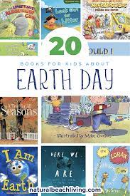 20 Best Earth Day Books For Kids Natural Beach Living