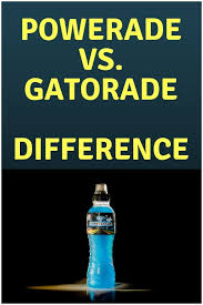 Powerade Vs Gatorade Difference Gatorade Powerade Bottle Sports Drink