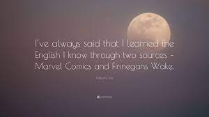 A page for describing quotes: Umberto Eco Quote I Ve Always Said That I Learned The English I Know Through Two