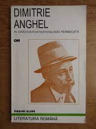 În imperiul acestei lumi, al acestui spectacol de muzică abia ritmată, de. Dimitrie Anghel In Gradina Fantazii Oglinda Fermecata CumpÄƒrÄƒ