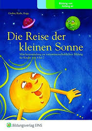 Die besten pinnwände von werner gruber. Die Reise Der Kleinen Sonne Marchensammlung Zur Naturwissenschaftlichen Bildung Fur Kinder Von 4 Bis 7 Vorlesebuch Fur Eltern Amazon De Werner Gruber Natascha Riahi Christian Rupp Bucher