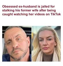 An obsessed ex-husband, Paul Belton, has been sentenced to 32 weeks in jail  for violating a Stalking Protection Order by watching his former wife Amy's  TikTok videos. Since their separation in 2021,