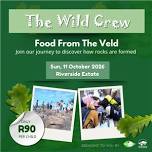 Wild Crew Outing @ Riverside Estate: Food from the Veld