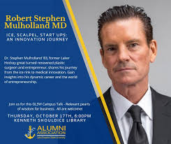 Join us for a special talk with Dr. Robert Stephen Mulholland, MD '83! From  former Laker hockey star to renowned plastic surgeon and entrepreneur, Dr.  Mulholland will share his remarkable journey and