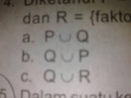 Diketahui P Bilangan Cacah Kuran Dari8 Q Bilangan Prima Kurang Dari 10 Dan R Faktor Brainly Co Id