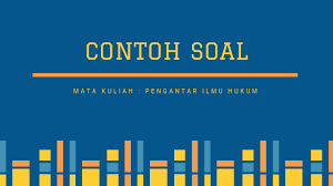 Kumpulan lengkap soal utbk tps 2020 beserta jawabannya. Kumpulan Contoh Soal Pengantar Ilmu Hukum