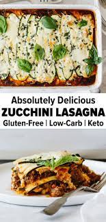 Zucchini Lasagna Recipe Not Watery Downshiftology Healthy Lasagna Recipes Veggie Lasagna Recipe Zucchini Lasagna Recipes