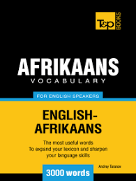 Check spelling or type a new query. Read Afrikaans Vocabulary For English Speakers 3000 Words Online By Andrey Taranov Books
