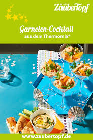 Edler Garnelen Cocktail Rezept Fur Den Thermomix Rezept Thermomix Thermomix Rezepte Rezepte Thermomix