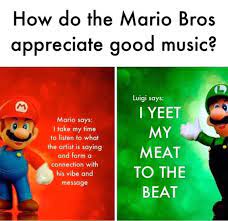 How Do The Mario Bros Appreciate Good Music Mario Bros Views Know Your Meme