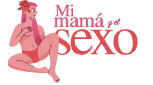 Mi mamá y el sexo | El tabú de la edad - El Sol de México | Noticias,  Deportes, Gossip, Columnas