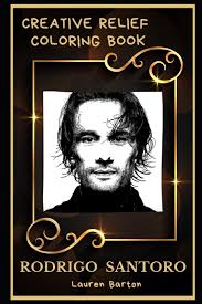 Rodrigo junqueira dos reis santoro (portuguese pronunciation: Rodrigo Santoro Creative Relief Coloring Book Powerful Motivation And Success Calm Mindset And Peace Relaxing Coloring Book For Adults Rodrigo Santoro Creative Relief Coloring Books Band 0 Amazon De Barton Lauren Fremdsprachige Bucher
