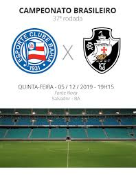 O volante richard, do vasco, se chocou aos 18 minutos do primeiro tempo com élber e acabou abrindo o queixo. Bahia X Vasco Veja Onde Assistir Escalacoes Desfalques E Arbitragem Brasileirao Serie A Ge
