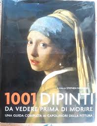 1001 DIPINTI DA VEDERE PRIMA DI MORIRE a cura di STEPHEN FARTHING