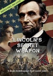 Watch Lincoln's Secret Weapon online