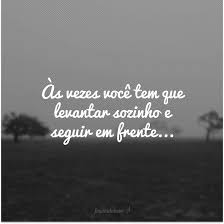 Frases para foto sozinha de deus. 45 Frases De Solidao Para Quem Sente Que O Mundo Esta Te Abandonando