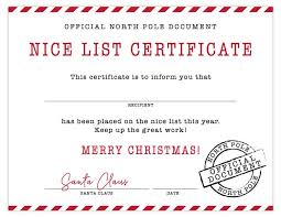 This certificate is available to you guys too so just click the link, download your free christmas certificate, print, customize it by filling in your. Free Printable Nice List Certificate Signed By Santa