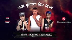 Скачать musica mc kevinho apk 1.0 для андроид. Esse Grave Faz Tum Mc Davi Livinho E Brinquedo Brega Funk 2019 2020 Youtube