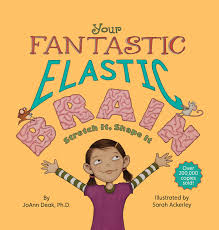 Morning stretching exercises are one of the best ways to begin the day in a healthy manner. Your Fantastic Elastic Brain A Growth Mindset Book For Kids To Stretch And Shape Their Brains Deak Ph D Joann Ackerley Sarah 9780982993804 Amazon Com Books