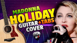 Madonna Holiday Fingerstyle Guitar Cover With Tabs Youtube