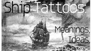 ship tattoos: design ideas and meanings