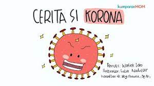 Kalau saya pribadi ya jujur dulu ya covid itu belum terlihat terus saya ibarat perang jenderal musuh belum terlihat. Ceritaanak Awas Ada Virus Corona Youtube