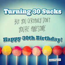 A smile for their big day | funny happy birthday images. 30 Ways To Wish Someone A Happy 30th Birthday Allwording Com