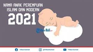 Namun jika anda masih kebingungan memilih nama yang tepat untuk sang jagoan, ayah dan bunda dapat. 100 Nama Bayi Perempuan Modern 3 Kata Terbaru 2021 Memiliki Arti Baik Dan Mulia Tribun Sumsel
