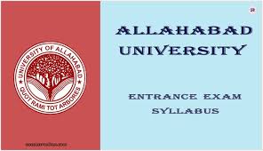 M.sc entrance exam 2021 and latest admission notifications, dates. Allahabad University Entrance Exam Syllabus 2021 Download Pdf Links