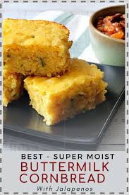 Super Moist Jalapeno Buttermilk Cornbread Recipe Recipe Recipes Corn Bread Recipe Cornbread