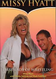 Newest best videos by rating. Amazon Com Missy Hyatt First Lady Of Wrestling 9781550224986 Hyatt Missy Goldblatt Mark Salzberg Charles Books