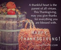 10 Best Inspirational Happy Thanksgiving Quotes For 2021 Happy Thanksgiving Quotes Thankful Heart Thanksgiving Quotes