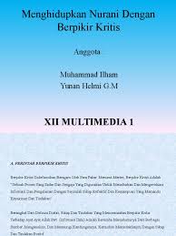 Soal pilihan ganda tentang berpikir kritis dan bersikap demokratis beserta jawabannya. Soal Pilihan Ganda Menghidupkan Nurani Dengan Berpikir Kritis Masnurul